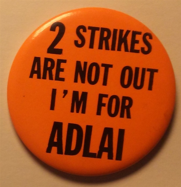  2 Strikes Are Not Out I’m for Adlai Stevenson 1960 Pin