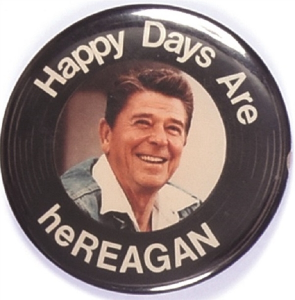 Reagan Happy Days are Here Again