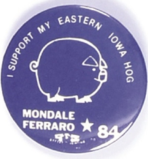 Mondale, Ferraro I Support My Eastern Iowa Hog
