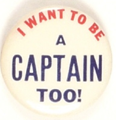 Willkie I Want to Be a Captain Too