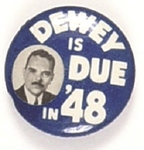 Dewey is Due in 48