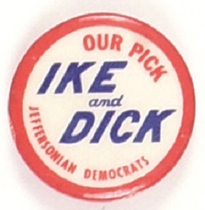 Our Pick Ike and Dick Jeffersonian Democrats