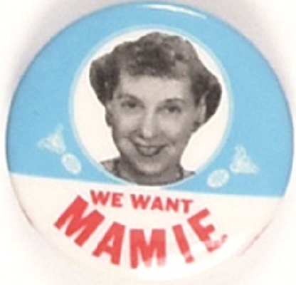 We Want Mamie Eisenhower
