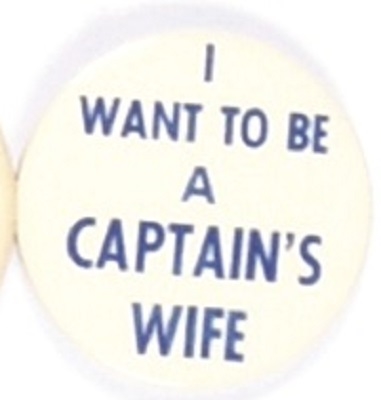 Willkie, I Want to be a Captains Wife