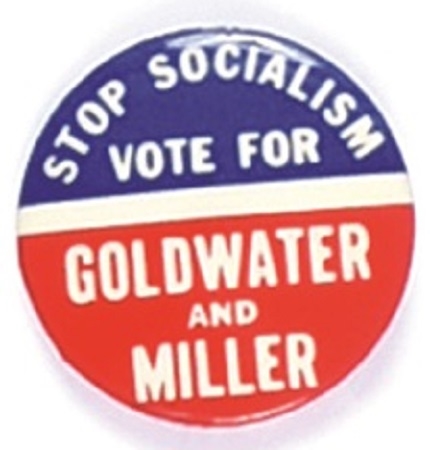 Stop Socialism Vote for Goldwater, Miller