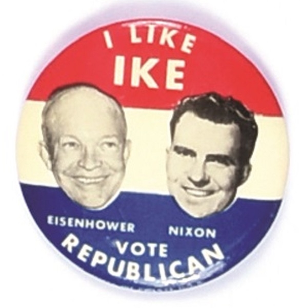 I Like Ike, Vote Republican Eisenhower-Nixon Jugate
