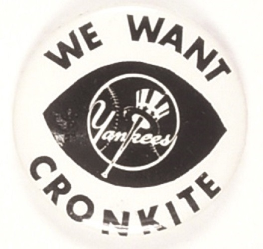 Yankees We Want Cronkite