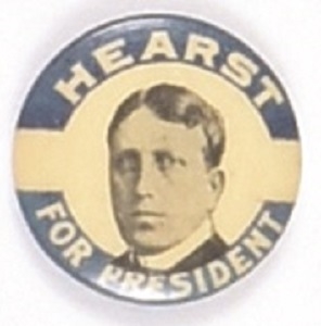 William Randolph Hearst for President