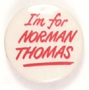Im for Norman Thomas