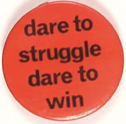 Dare to Struggle, Dare to Win