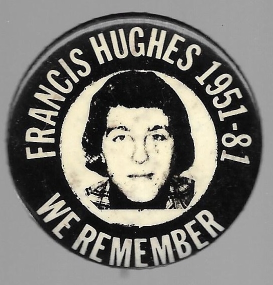 We Remember Francis Hughes 