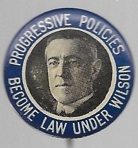 Progressive Policies Become Law Under Wilson 