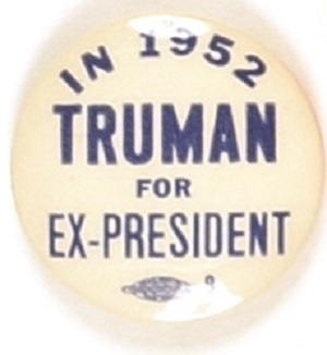 Truman for Ex-President in 1952