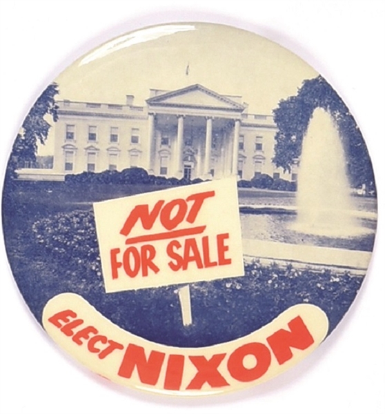 White House Not for Sale, Elect Nixon