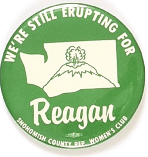 Still Erupting for Reagan Mt. St. Helens Political Pin