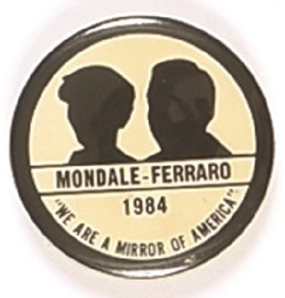 Mondale, Ferraro Mirror of America Shadow Pin
