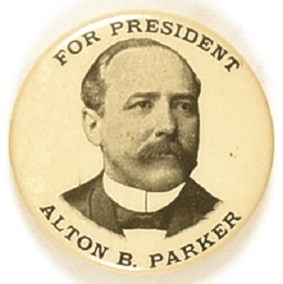 Alton B. Parker for President