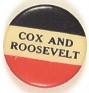 Cox and Roosevelt Scarce RWB Celluloid