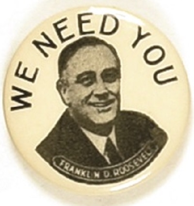 We Need You Franklin Roosevelt