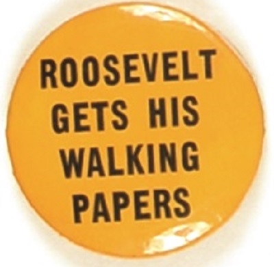Roosevelt Gets His Walking Papers Yellow Version