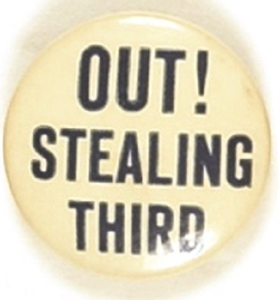 Out! Stealing Third Anti FDR Slogan Pin