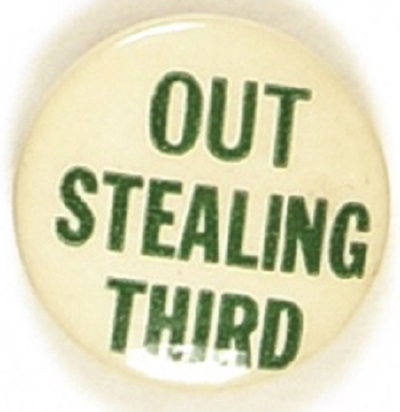 Out Stealing Third Willkie Slogan Pin