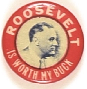 Roosevelt is Worth My Buck