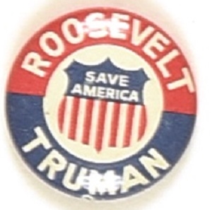 Roosevelt, Truman Save America