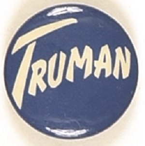 Truman Scarce Celluloid with Unusual Lettering