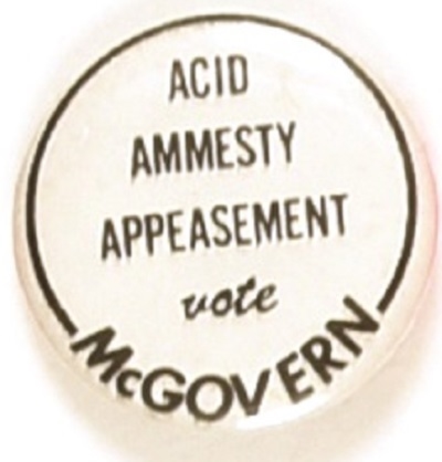 Acid, Amnesty, Appeasement Vote McGovern