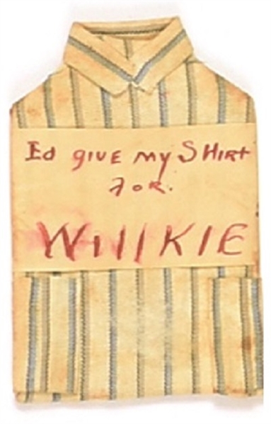 Id Give My Shirt for Willkie