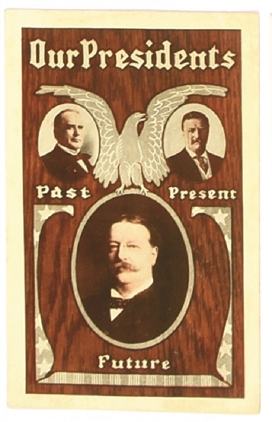 Taft Past, Present, Future Presidents Postcard