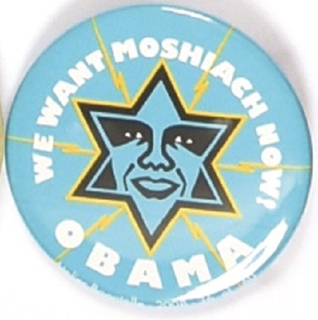 Obama We Want Moshiach Now