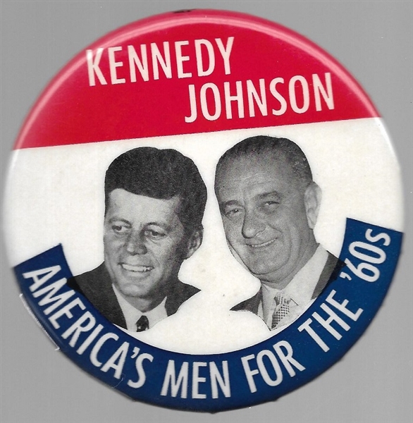 Kennedy, Johnson Americas Men for the 60s