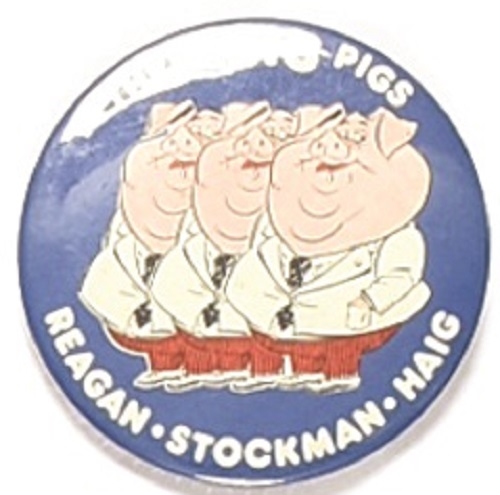 Reagan, Stockman, Haig Three Big Pigs