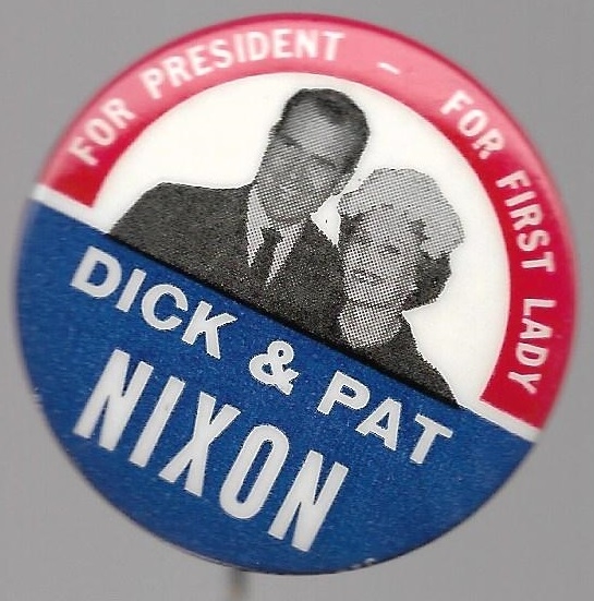 Dick and Pat Nixon for President, First Lady 
