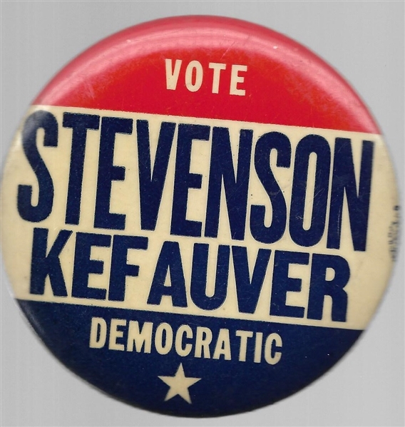 Vote Democratic Stevenson, Kefauver