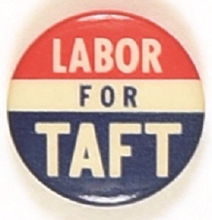Labor for Taft