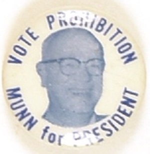 Munn for President, Vote Prohibition