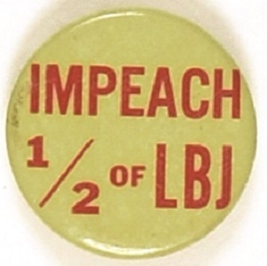 Impeach 1/2 of LBJ