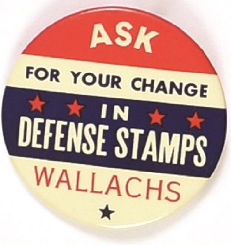 Wallachs Ask for your Change in Defense Stamps