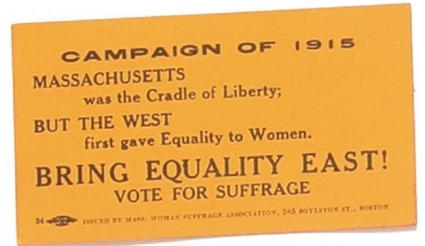 Massachusetts 1915 Suffrage Bring Equality East!