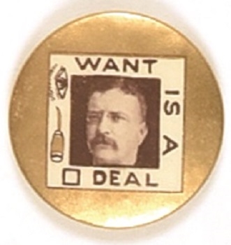 Theodore Roosevelt Awl Eye Want is a Square Deal