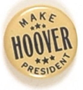 Make Hoover President Six Stars Celluloid
