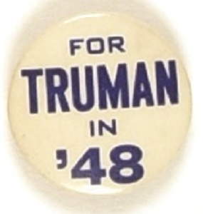 For Truman in ’48 Rare Smaller Size Celluloid
