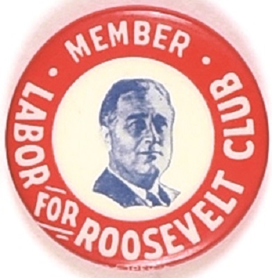 Labor for Franklin Roosevelt Club