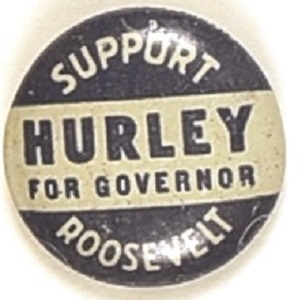 Support Roosevelt, Hurley for Governor