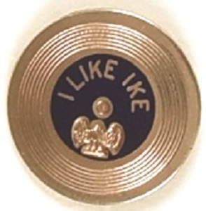 I Like Ike, Eisenhower Record Pin