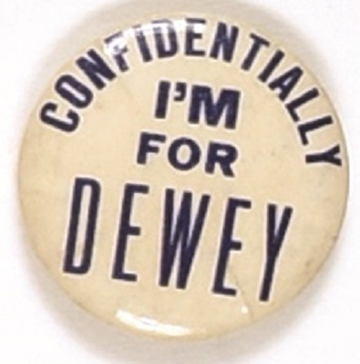 Confidentially Im for Dewey