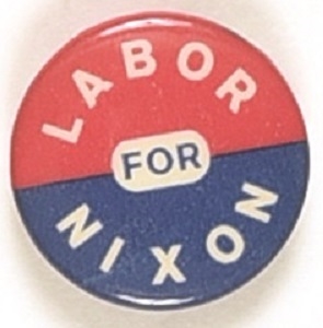 Labor for Nixon 1960 Celluloid